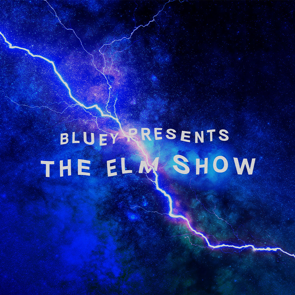 Bluey-Presents-the-ELM-Show1_1-2